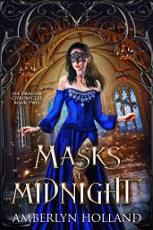 Icon image Masks At Midnight: A Clean Fantasy Romance Fairytale Retelling