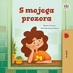 Icon image S mojega prozora: From My Window -Croatian edition