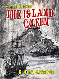 Icon image The Island Queen: Restored Classics to Go Edition