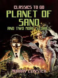 Icon image Planet of Sand and two more stories