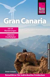 Icon image Reise Know-How Reiseführer Gran Canaria: mit den 20 schönsten Wanderungen, Ausgabe 13