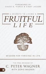 Icon image 6 Secrets to Living a Fruitful Life: Wisdom for Thriving in Life
