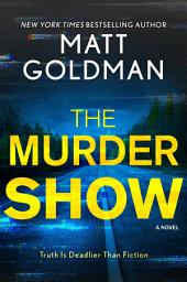 Icon image The Murder Show: A Novel