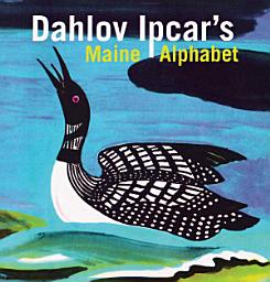 Icon image Dahlov Ipcar's Maine Alphabet