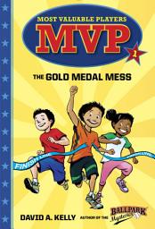 Icon image MVP #1: The Gold Medal Mess