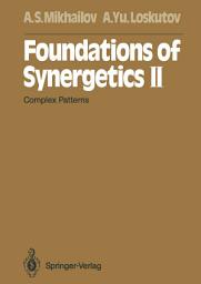 Icon image Foundations of Synergetics II: Complex Patterns