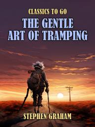 Icon image The Gentle Art of Tramping