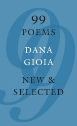 Icon image 99 Poems: New & Selected