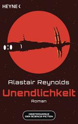Icon image Unendlichkeit: Meisterwerke der Science-Fiction - Roman