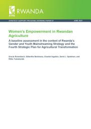 Icon image Women’s empowerment in Rwandan agriculture: A baseline assessment in the context of Rwanda’s gender and youth mainstreaming strategy and the fourth strategic plan for agricultural transformation
