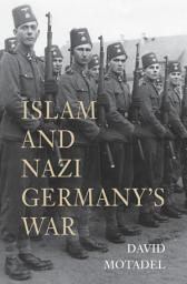 Icon image Islam and Nazi Germany’s War