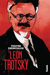 Icon image León Trotsky - textos esenciales