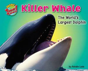 Icon image Killer Whale: The World's Largest Dolphin