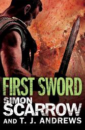 Icon image Arena: First Sword (Part Three of the Roman Arena Series)