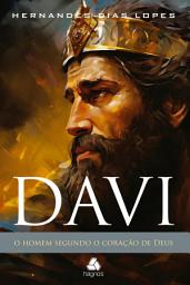 Icon image Davi - o homem segundo o coração de Deus