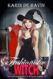 Icon image Fashionista Witch: A New Adult Paranormal Romance