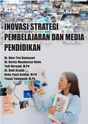 Icon image Inovasi Strategi Pembelajaran dan Media Pendidikan