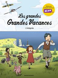 Icon image Les grandes Grandes Vacances - Intégrale