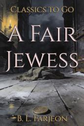 Icon image A Fair Jewess: Restored Classics to Go Edition