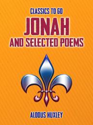 Icon image Jonah and Selected Poems: Restored Classics to Go Edition