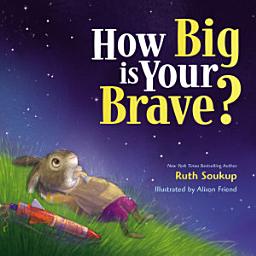 Icon image How Big Is Your Brave?
