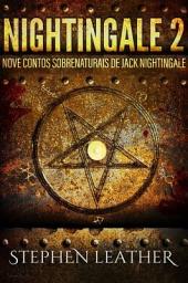 Icon image Nightingale 2: Nove contos sobrenaturais de Jack Nightingale