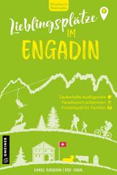 Icon image Lieblingsplätze im Engadin: Aktual. Neuausgabe 2025