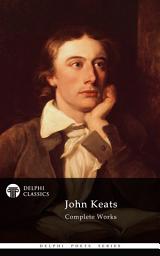 Icon image Delphi Complete Works of John Keats (Illustrated)