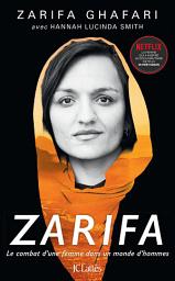 Icon image Zarifa: Le combat d'une femme dans un monde d'hommes