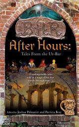 Icon image After Hours: Tales from Ur-Bar
