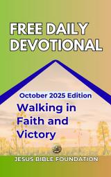Icon image Free Daily Devotional October 2025 Edition: Walking in Faith and Victory