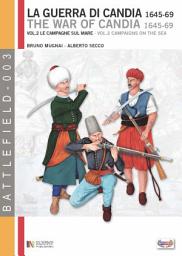 Icon image La guerra di Candia vol. 2: Le campagne sul mare