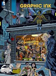 Icon image Graphic Ink: The DC Comics Art of Darwyn Cooke