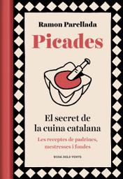Icon image Picades: El secret de la cuina catalana