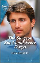 Icon image The Surgeon She Could Never Forget