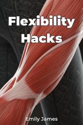 Icon image Flexibility Hacks