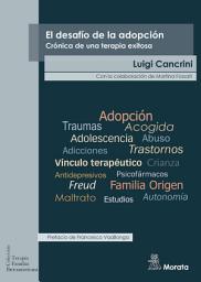 Icon image El desafío de la adopción. Crónica de una terapia exitosa