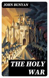 Icon image The Holy War: Enriched edition. Historical Novel