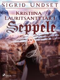 Icon image Kristiina Lauritsantytär 1: Seppele: Nide 1