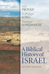 Icon image A Biblical History of Israel, Second Edition
