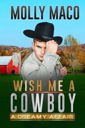Icon image A Dreamy Affair : Western Romance: A Contemporary Western Cowboy Romance