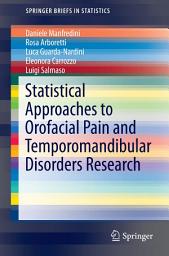 Icon image Statistical Approaches to Orofacial Pain and Temporomandibular Disorders Research