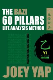 Icon image The BaZi 60 Pillars Life Analysis Method - YI Yin Wood