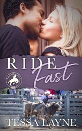 Icon image Ride Fast: Alpha Male Friends-to-Lovers Western Romance