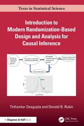 Icon image Introduction to Modern Randomization-Based Design and Analysis for Causal Inference
