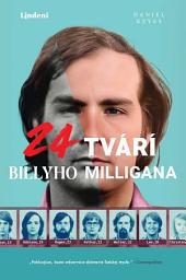 Icon image 24 tvárí Billyho Milligana