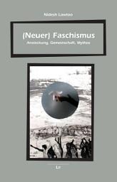 Icon image (Neuer) Faschismus: Ansteckung, Gemeinschaft, Mythos