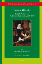 Icon image Unity in Diversity: English Puritans and the Puritan Reformation, 1603-1689
