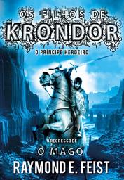 Icon image Os Filhos de Krondor - O Príncipe Herdeiro