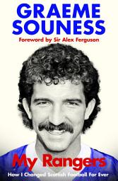 Icon image My Rangers: How I Changed Scottish Football For Ever
